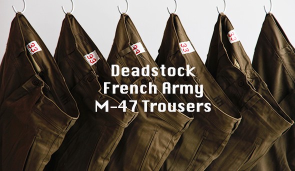 1960s French Army M-47 Trousers Dead Stock】世界的にも名品と言 