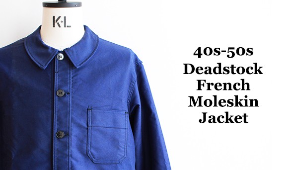 DEADSTOCK】40s－50s French Moleskin Jacket.フレンチヴィンテージを ...