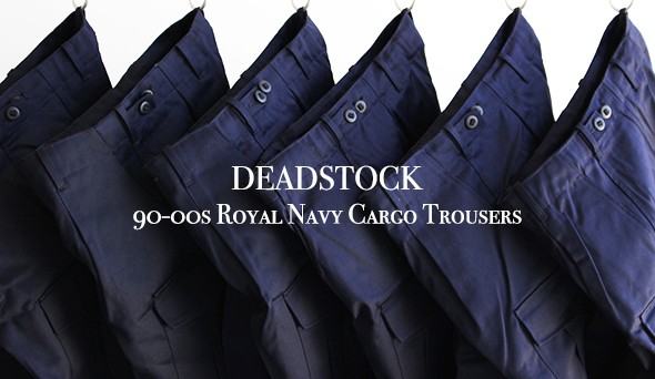 DEADSTOCK】90-00s Royal Navy Cargo Trousers.ロイヤルネイビーの気品 