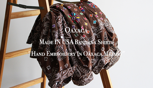 Oaxaca / オアハカMade IN USA Bandana Shirts Oaxaca / オアハカ】Made IN USA Bandana Shirts “Hand