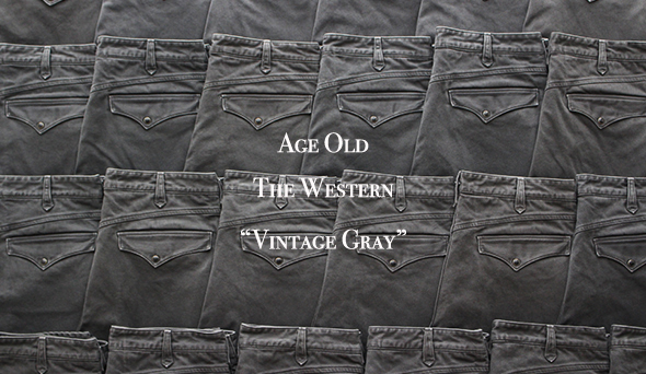 Age Old】The Western Trousers “Vintage Gray” Todays 20:00