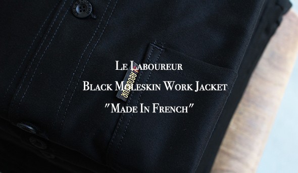 Le Laboureur / ラブルール】Black Moleskin Work Jacket & Trousers